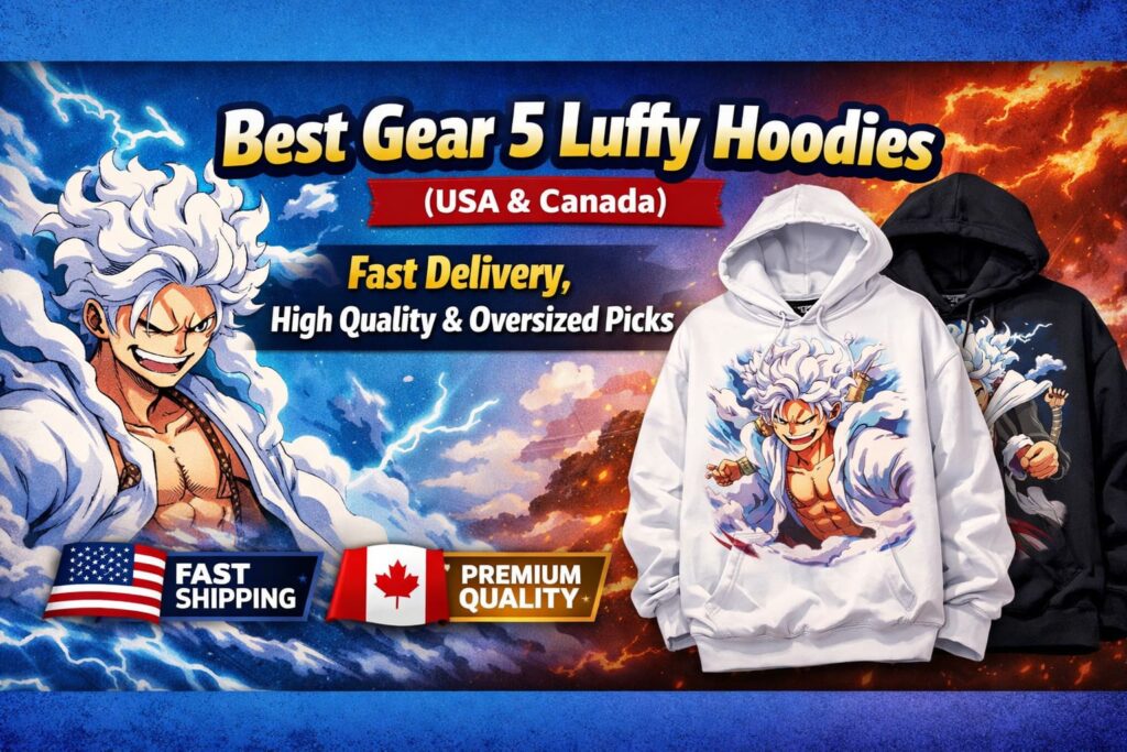 Best Gear 5 Luffy Hoodies (USA & Canada)